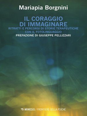 cover image of Il coraggio di immaginare